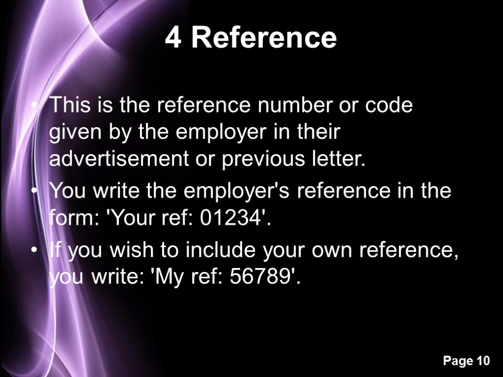 4 Reference This is the reference number or code given by the employer in